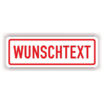 Hinweis- Schild individueller Text nach Wunsch