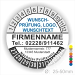 Runde weisse Prüfplakette mit personalisierbarem Firmenname, Logo und Wunschtext. Mit Monats- und Jahresring zur Markierung des nächsten Prüftermins, geeignet für Wartung, Sicherheitsprüfung und Betriebsmittelkennzeichnung.