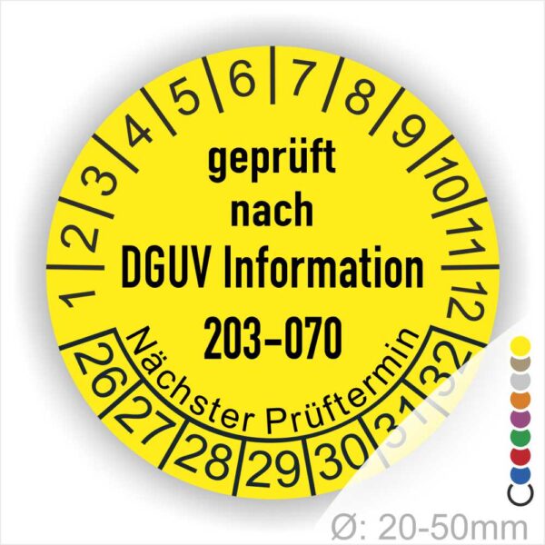 Prüfplaketten rund Text: DGUV Information 203-070  Bisherige Nummer: BGI 5090 Sachgebiet: Elektrotechnik und Feinmechanik. Plaketten Farbe- Gelb und Text in Schwarz. Monatszahlen oben und Jahreszahlen unten beginnend mit Startjahr- 26. Durchmesser 20-50mm frei wählbar.