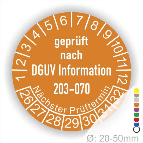 Prüfplaketten rund Text: DGUV Information 203-070  Bisherige Nummer: BGI 5090 Sachgebiet: Elektrotechnik und Feinmechanik. Plaketten Farbe- Orange und Text in Weiß. Monatszahlen oben und Jahreszahlen unten beginnend mit Startjahr- 26. Durchmesser 20-50mm frei wählbar.