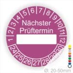 Prüfplakette, Prüfetikett rund, Farbe- Lila, Text "Nächster Prüftermin" in Weiß. Als nächstes kommt ein Beschriftungfeld / Leerfeld in Farbe Weiß. Startjahr- 24, Monatszahlen Oben und Jahreszahlen Unten in Kreisform.