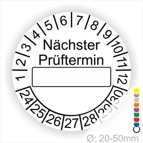 Prüfplakette, Prüfetikett rund, Farbe- Weiß, Text "Nächster Prüftermin" in Schwarz. Als nächstes kommt ein Beschriftungfeld / Leerfeld in Farbe Weiß im Schwarzen Rahmen. Startjahr- 24, Monatszahlen Oben und Jahreszahlen Unten in Kreisform.