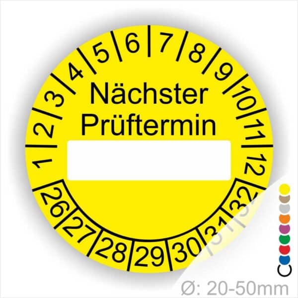 Prüfplakette, Prüfetikett rund, Farbe- Gelb, Text "Nächster Prüftermin" in Schwarz. Als nächstes kommt ein Beschriftungfeld / Leerfeld in Farbe Weiß. Startjahr- 26, Monatszahlen Oben und Jahreszahlen Unten in Kreisform.