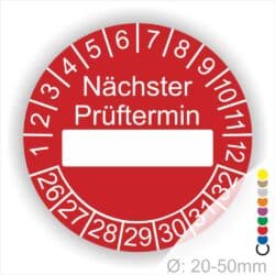Prüfplakette, Prüfetikett rund, Farbe- Rot, Text "Nächster Prüftermin" in Weiß. Als nächstes kommt ein Beschriftungfeld / Leerfeld in Farbe Weiß. Startjahr- 26, Monatszahlen Oben und Jahreszahlen Unten in Kreisform.