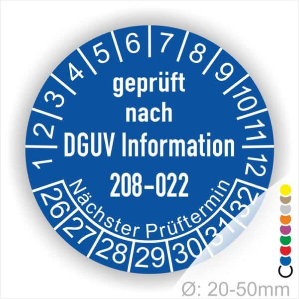 Prüfplaketten rund Text: DGUV Information 208-022. Plaketten Farbe- Blau und Text in Weiß. Monatszahlen oben und Jahreszahlen unten beginnend mit Startjahr- 26. Durchmesser 20-50mm frei wählbar.