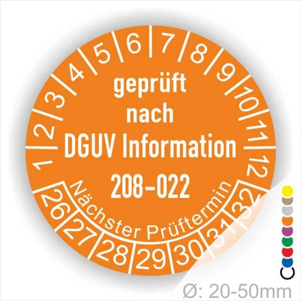Prüfplaketten rund Text: DGUV Information 208-022. Plaketten Farbe- Orange und Text in Weiß. Monatszahlen oben und Jahreszahlen unten beginnend mit Startjahr- 26. Durchmesser 20-50mm frei wählbar.