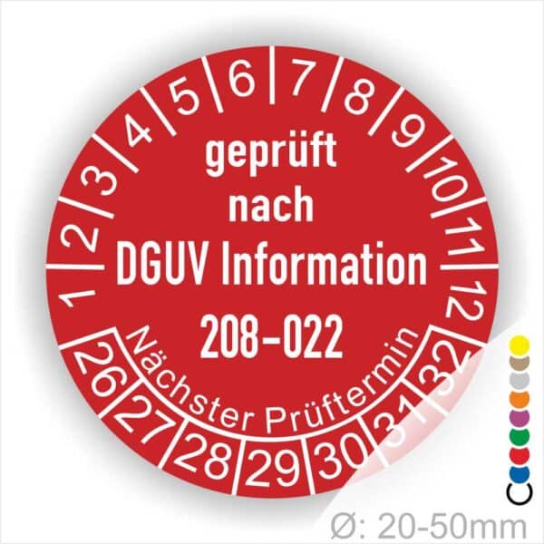 Prüfplaketten rund Text: DGUV Information 208-022. Plaketten Farbe- Rot und Text in Weiß. Monatszahlen oben und Jahreszahlen unten beginnend mit Startjahr- 26. Durchmesser 20-50mm frei wählbar.