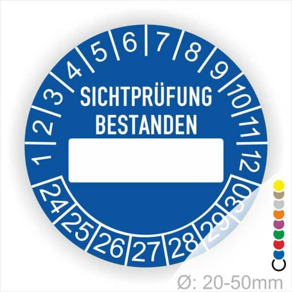 Prüfplakette, Prüfetikett rund, Farbe- Blau, Text "SICHTPRÜFUNG-BESTANDEN" in Weiß. Als nächstes kommt ein Beschriftungfeld / Leerfeld in Farbe Weiß. Startjahr- 24, Monatszahlen Oben und Jahreszahlen Unten in Kreisform.
