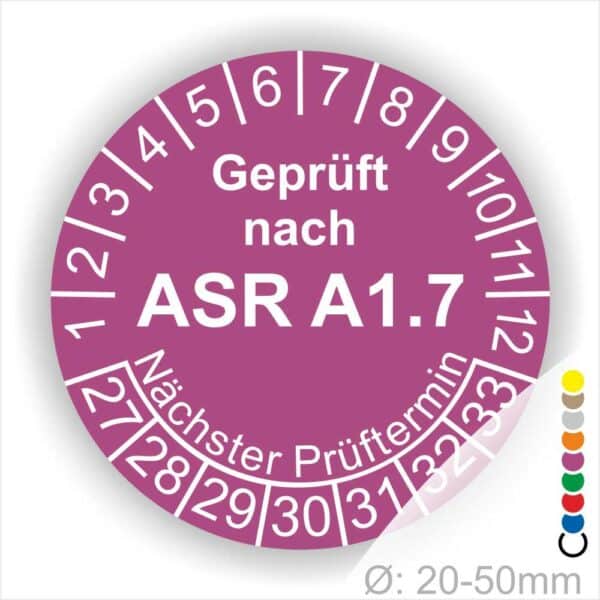 Prüfplaketten, Prüfetiketten rund, Farbe- Lila, Text "Geprüft nach ASR A1.7" in Weiß. Startjahr- 27, Monatszahlen Oben und Jahreszahlen Unten in Kreisform über den Jahreszahlen Text "Nächster Prüftermin".