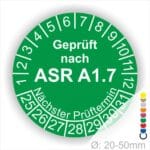 Prüfplaketten, Prüfetiketten rund, Farbe- Grün, Text "Geprüft nach ASR A1.7" in Weiß. Startjahr- 25, Monatszahlen Oben und Jahreszahlen Unten in Kreisform über den Jahreszahlen Text "Nächster Prüftermin".