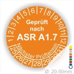 Prüfplaketten, Prüfetiketten rund, Farbe- Orange, Text "Geprüft nach ASR A1.7" in Weiß. Startjahr- 25, Monatszahlen Oben und Jahreszahlen Unten in Kreisform über den Jahreszahlen Text "Nächster Prüftermin".