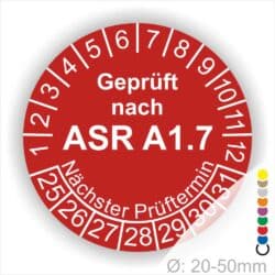 Prüfplaketten, Prüfetiketten rund, Farbe- Rot, Text "Geprüft nach ASR A1.7" in Weiß. Startjahr- 25, Monatszahlen Oben und Jahreszahlen Unten in Kreisform über den Jahreszahlen Text "Nächster Prüftermin".