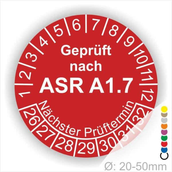 Prüfplaketten, Prüfetiketten rund, Farbe- Rot, Text "Geprüft nach ASR A1.7" in Weiß. Startjahr- 25, Monatszahlen Oben und Jahreszahlen Unten in Kreisform über den Jahreszahlen Text "Nächster Prüftermin".