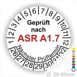 Prüfplaketten, Prüfetiketten rund, Farbe- Weiß, Text "Geprüft nach ASR A1.7" in Schwarz. Startjahr- 26, Monatszahlen Oben und Jahreszahlen Unten in Kreisform über den Jahreszahlen Text "Nächster Prüftermin".