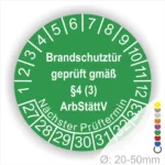 Grünes Prüfzeichen für Brandschutztüren, das die Konformität gemäß §4 (3) ArbStättV bestätigt. Enthält Informationen zum nächsten Prüftermin und ist für Türen mit einem Durchmesser von 20-50 mm geeignet.