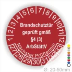 Runder Aufkleber für Brandschutztüren mit Prüfdatum und gesetzlichen Hinweisen gemäß §4 (3) ArbStättV, Durchmesser 20-50 mm, farbige Markierungen für nächste Prüfintervalle.
