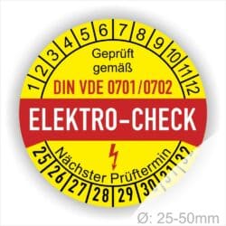 Prüfetiketten, Prüfplaketten rund, Farbe- Gelb in der Mitte ein Streifen in Rot, Text oberer Teil "Geprüft gemäß DIN VDE 701/702" in Schwarz. Mittig Streifen in Rot mit dem Text " ELEKTRO-CHECK", danach Elektropfeil in Rot Startjahr- 25, Monatszahlen Oben und Jahreszahlen Unten in Kreisform. Über den Jahreszahlen Text "Nächster Prüftermin"