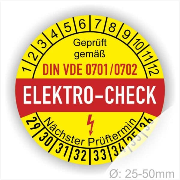 Prüfetiketten, Prüfplaketten rund, Farbe- Gelb in der Mitte ein Streifen in Rot, Text oberer Teil "Geprüft gemäß DIN VDE 701/702" in Schwarz. Mittig Streifen in Rot mit dem Text " ELEKTRO-CHECK", danach Elektropfeil in Rot Startjahr- 29, Monatszahlen Oben und Jahreszahlen Unten in Kreisform. Über den Jahreszahlen Text "Nächster Prüftermin"
