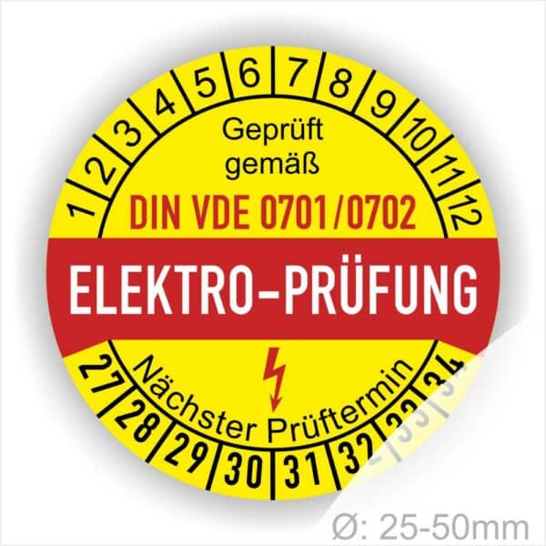 Prüfplaketten rund, Farbe- Gelb in der Mitte ein Streifen in Rot, Text oberer Teil "Geprüft gemäß DIN VDE 0701/0702" in Schwarz. Mittig Streifen in Rot mit dem Text " ELEKTRO-PRÜFUNG", danach Elektropfeil in Rot Startjahr- 27, Monatszahlen Oben und Jahreszahlen Unten in Kreisform. Über den Jahreszahlen Text "Nächster Prüftermin"