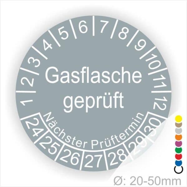 Prüfplaketten, Prüfetikette rund, Farbe- Grau, Text "Gasflasche geprüft" in Weiß. Startjahr- 24, Monatszahlen Oben und Jahreszahlen Unten in Kreisform. Über den Jahreszahlen Text "Nächster Prüftermin"