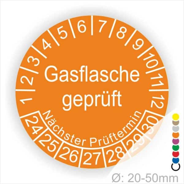 Prüfplaketten, Prüfetikette rund, Farbe- Orange, Text "Gasflasche geprüft" in Weiß. Startjahr- 24, Monatszahlen Oben und Jahreszahlen Unten in Kreisform. Über den Jahreszahlen Text "Nächster Prüftermin"