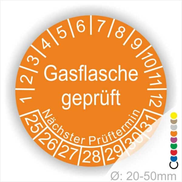 Prüfplaketten, Prüfetikette rund, Farbe- Orange, Text "Gasflasche geprüft" in Weiß. Startjahr- 25, Monatszahlen Oben und Jahreszahlen Unten in Kreisform. Über den Jahreszahlen Text "Nächster Prüftermin"