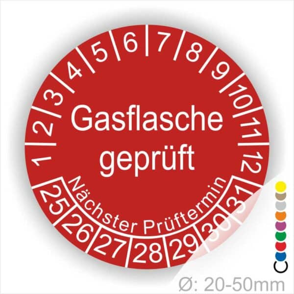 Prüfplaketten, Prüfetikette rund, Farbe- Rot, Text "Gasflasche geprüft" in Weiß. Startjahr- 25, Monatszahlen Oben und Jahreszahlen Unten in Kreisform. Über den Jahreszahlen Text "Nächster Prüftermin"