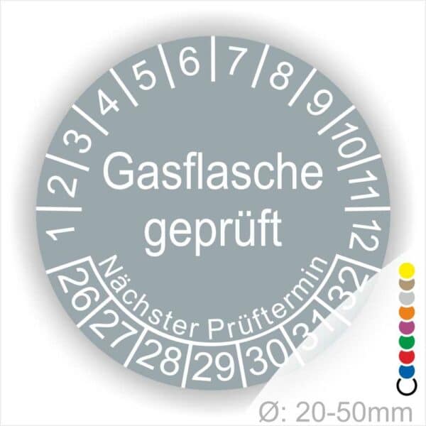 Prüfplaketten, Prüfetikette rund, Farbe- Grau, Text "Gasflasche geprüft" in Weiß. Startjahr- 26, Monatszahlen Oben und Jahreszahlen Unten in Kreisform. Über den Jahreszahlen Text "Nächster Prüftermin"