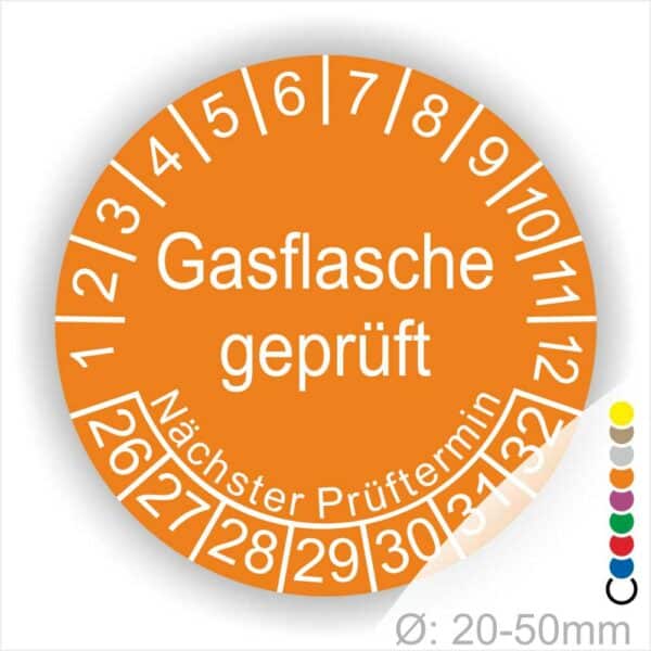 Prüfplaketten, Prüfetikette rund, Farbe- Orange, Text "Gasflasche geprüft" in Weiß. Startjahr- 26, Monatszahlen Oben und Jahreszahlen Unten in Kreisform. Über den Jahreszahlen Text "Nächster Prüftermin"