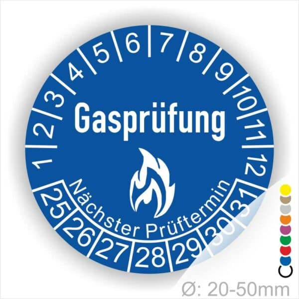 Prüfplaketten, Prüfetiketten rund, Farbe- Blau, Text "Gasprüfung" in Weiß danach eine Flamme als Pictogramm oder Icon in Weiß, Startjahr- 25, Monatszahlen Oben und Jahreszahlen Unten in Kreisform. Über den Jahreszahlen Text "Nächster Prüftermin"