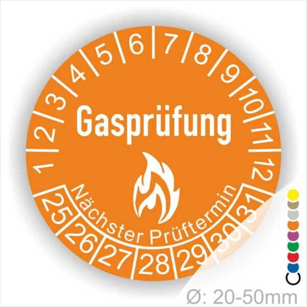 Prüfplaketten, Prüfetiketten rund, Farbe- Orange, Text "Gasprüfung" in Weiß danach eine Flamme als Pictogramm oder Icon in Weiß, Startjahr- 25, Monatszahlen Oben und Jahreszahlen Unten in Kreisform. Über den Jahreszahlen Text "Nächster Prüftermin"