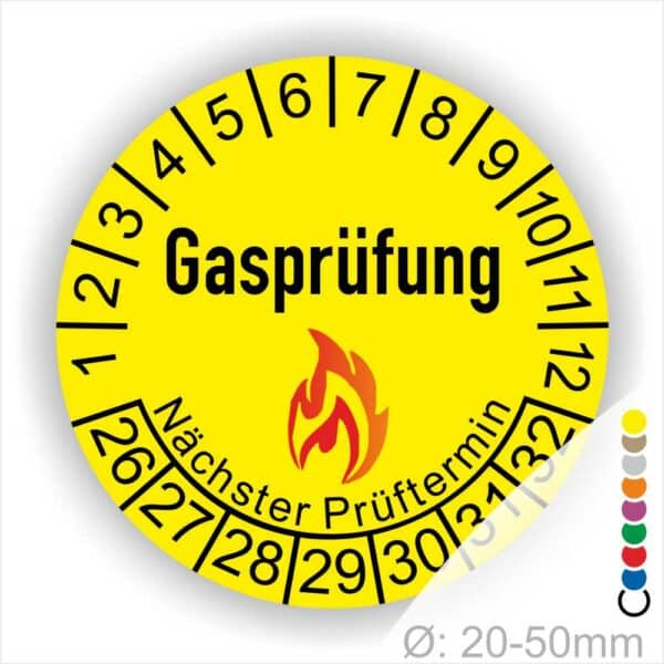 Prüfplaketten, Prüfetiketten rund, Farbe- Gelb, Text "Gasprüfung" in Schwarz danach eine Flamme als Pictogramm oder Icon in Rot, Startjahr- 26, Monatszahlen Oben und Jahreszahlen Unten in Kreisform. Über den Jahreszahlen Text "Nächster Prüftermin"