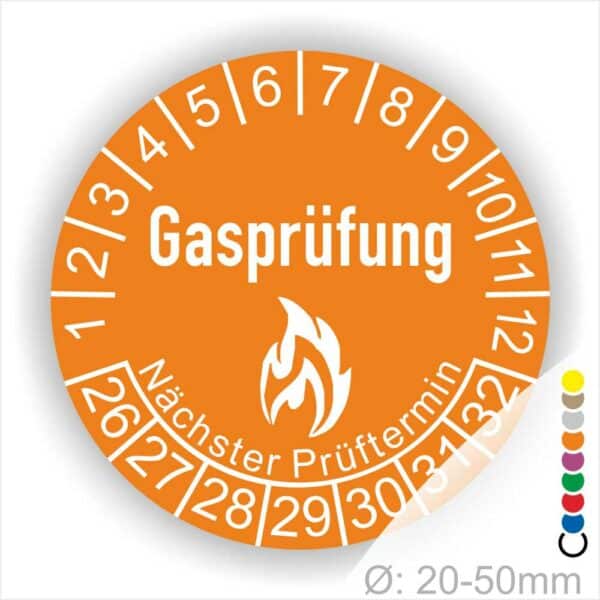 Prüfplaketten, Prüfetiketten rund, Farbe- Orange, Text "Gasprüfung" in Weiß danach eine Flamme als Pictogramm oder Icon in Weiß, Startjahr- 26, Monatszahlen Oben und Jahreszahlen Unten in Kreisform. Über den Jahreszahlen Text "Nächster Prüftermin"