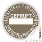 Prüfetiketten -Geprüft- mit Beschriftungsfeld Startjahr- 25 Monatszahlen Oben und Jahreszahlen Unten in Kreisform Farbe- Braun