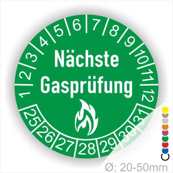 Prüfplaketten rund, Farbe- Grün, Text "Nächste Gasprüfung" in Weiß danach eine Flamme als Pictogramm oder Icon in Weiß, Startjahr- 25, Monatszahlen Oben und Jahreszahlen Unten in Kreisform.