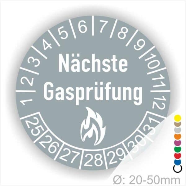 Prüfplaketten rund, Farbe- Grau, Text "Nächste Gasprüfung" in Weiß danach eine Flamme als Pictogramm oder Icon in Weiß, Startjahr- 25, Monatszahlen Oben und Jahreszahlen Unten in Kreisform.