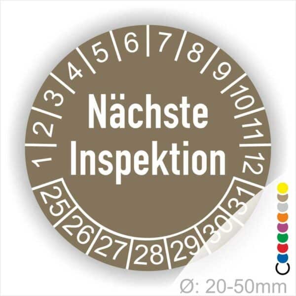 Prüfplaketten, Prüfetiketten rund, Farbe- Braun, Text "Nächste Inspektion" in Weiß. Startjahr- 25, Monatszahlen Oben und Jahreszahlen Unten in Kreisform.