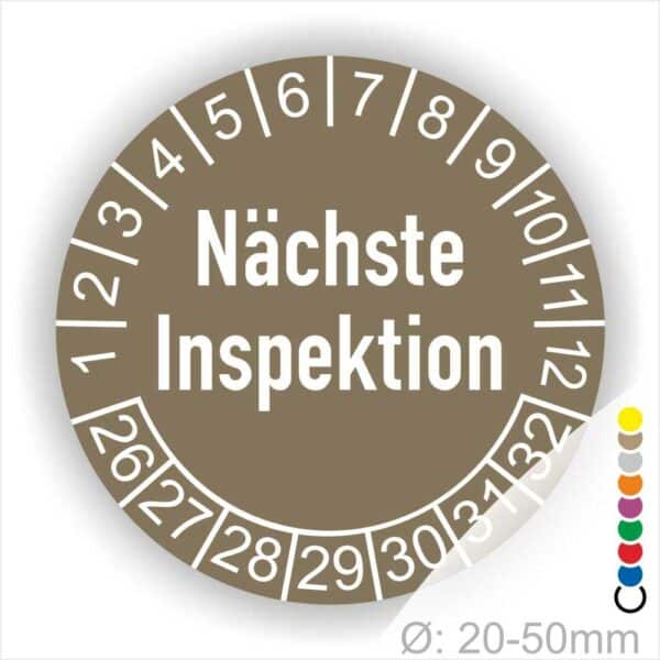 Prüfplaketten, Prüfetiketten rund, Farbe- Braun, Text "Nächste Inspektion" in Weiß. Startjahr- 26, Monatszahlen Oben und Jahreszahlen Unten in Kreisform.