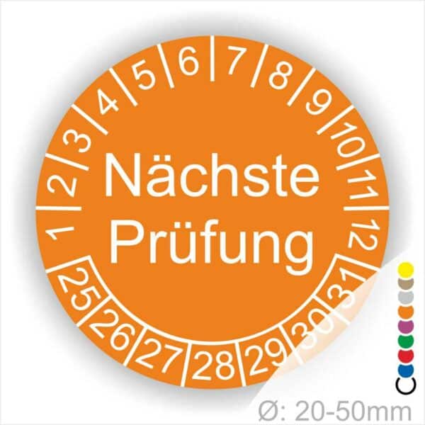 Prüfplaketten, Prüfetiketten rund, Farbe- Orange, Text "Nächste Prüfung" in Weiß. Startjahr- 25, Monatszahlen Oben und Jahreszahlen Unten in Kreisform.