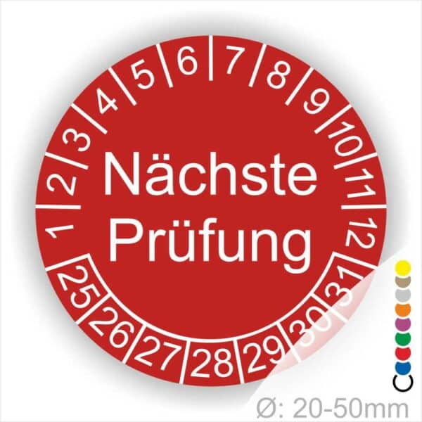 Prüfplaketten, Prüfetiketten rund, Farbe- Rot, Text "Nächste Prüfung" in Weiß. Startjahr- 25, Monatszahlen Oben und Jahreszahlen Unten in Kreisform.