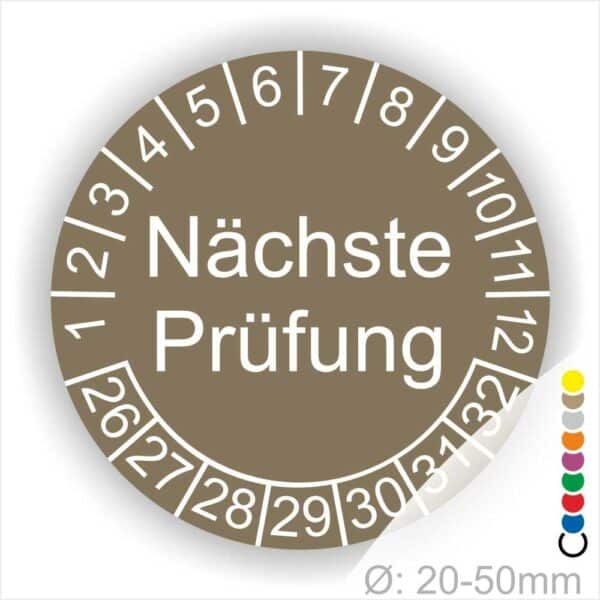 Prüfplaketten, Prüfetiketten rund, Farbe- Braun, Text "Nächste Prüfung" in Weiß. Startjahr- 25, Monatszahlen Oben und Jahreszahlen Unten in Kreisform.