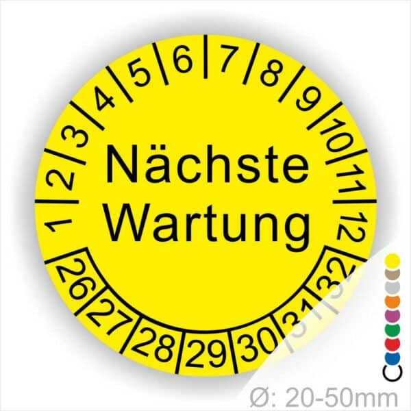 Prüfplaketten, Prüfetiketten rund, Farbe- Gelb, Text "Nächste Wartung" in Schwarz. Startjahr- 26, Monatszahlen Oben und Jahreszahlen Unten in Kreisform.