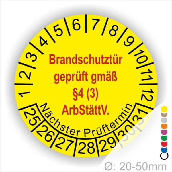 Prüfplakette Brandschutztür geprüft gemäß §4 (3) ArbStättV. Startjahr- 25, Farbe- Gelb