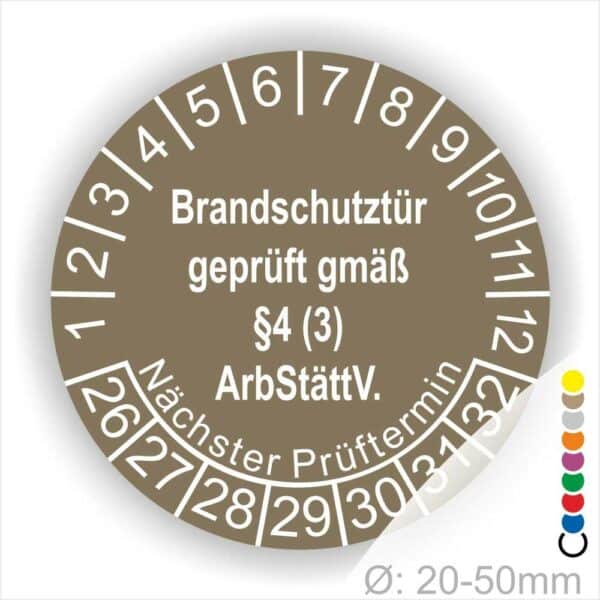 Prüfplakette Brandschutztür geprüft gemäß §4 (3) ArbStättV. Startjahr- 26, Farbe- Braun