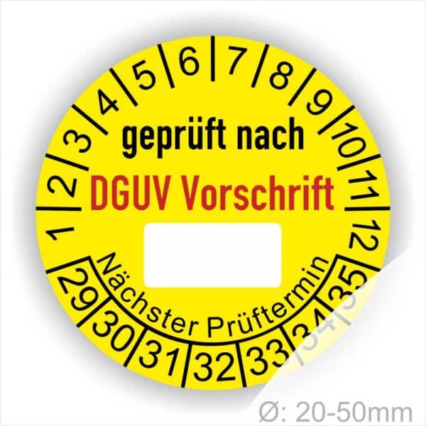 Prüfplakette rund mit Text geprüft nach DGUV Vorschrift danach Beschriftungsfeld in Weiß und Text Nächster Prüftermin. Plaketten Farbe- Gelb und Text in schwarz ausser DGUV Vorschrift in Rot. Monatszahlen oben und Jahreszahlen unten beginnend mit Startjahr- 29, Durchmesser 20-50mm frei wählbar.