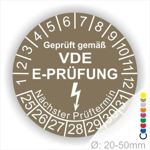 Prüfplaketten rund, Text "geprüft gemäß VDE E-Prüfung" Farbe- Braun Startjahr- 25 mit Elektro Pfeil, Monatszahlen Oben und Jahreszahlen Unten