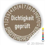 Dichtigkeit geprüft Prüfplakette braun mit Monats- und Jahresring, runde Prüfplakette zur Kennzeichnung geprüfter Dichtheit, Durchmesser 20–50 mm