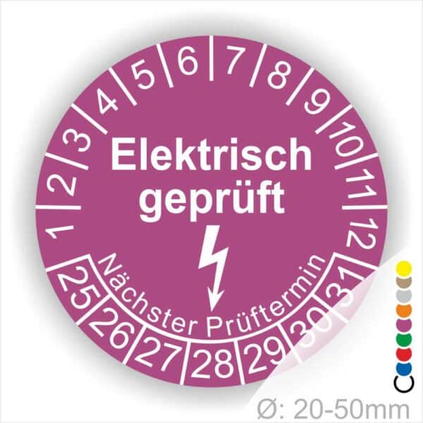 Prüfplaketten rund Farbe- Lila, Text "Elektrisch geprüft" in Weiß danach ein Elektro- Pfeil Startjahr- 25, Monatszahlen Oben und Jahreszahlen Unten in Kreisform