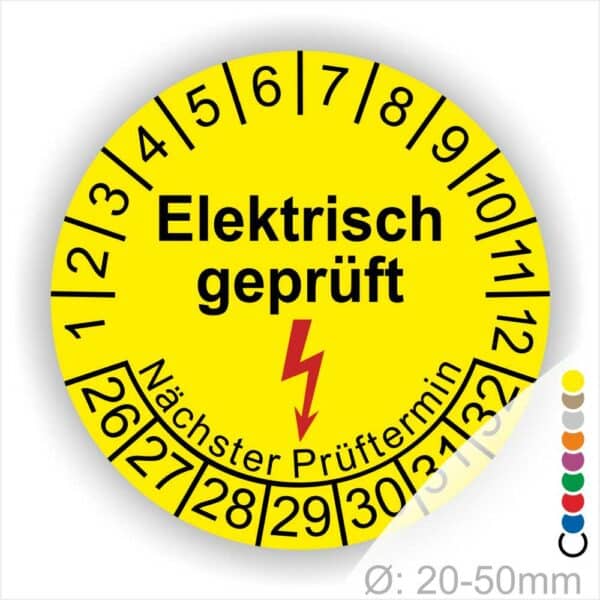 Prüfplaketten rund Farbe- Gelb, Text "Elektrisch geprüft" in Schwarz danach ein Elektro- Pfeil in Rot, Startjahr- 26, Monatszahlen Oben und Jahreszahlen Unten in Kreisform