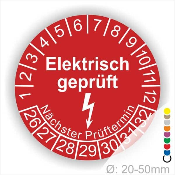 Prüfplaketten rund Farbe- Rot, Text "Elektrisch geprüft" in Weiß danach ein Elektro- Pfeil in Weiß, Startjahr- 26, Monatszahlen Oben und Jahreszahlen Unten in Kreisform